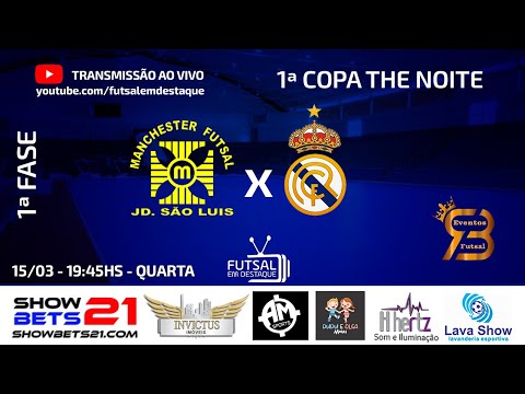 MANCHESTER  X REAL CAPÃO - 1ª COPA THE NOITE #futsalemdestaque