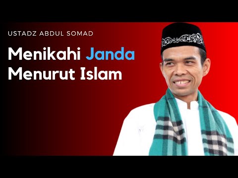 Menikahi Janda Menurut Islam USTADZ ABDUL SOMAD