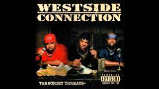 01. Westside Connection - A Threat To The World