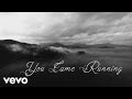 You Came Running
