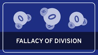 CRITICAL THINKING - Fallacies: Fallacy of Division