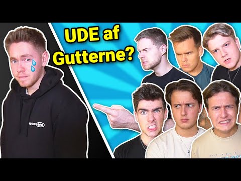 ''Smidt ud af GUTTERNE?'' m. Gutterne