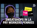 EXPOSED: Los Angeles Sweatshops