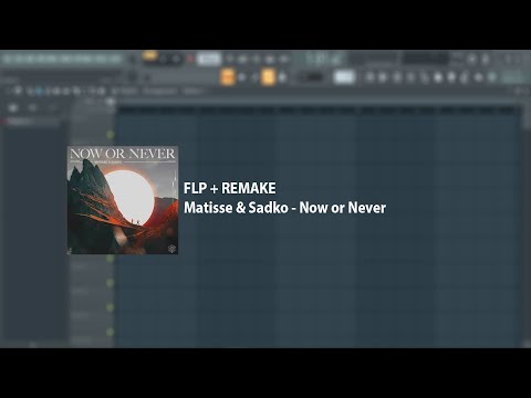 FREE + FLP Matisse & Sadko - Now or Never