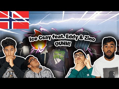 KAN DE LAGE EN BANGER!?!  Reacting Til Ice Csay feat. Eddy & Zino - OUHH! (Official Music Video)