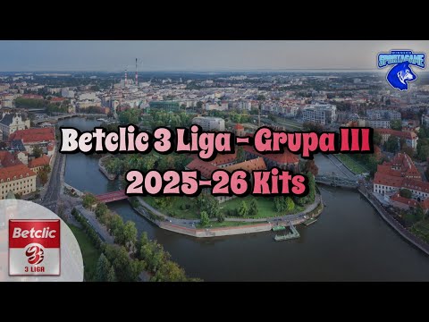 2025-26 Betclic 3 Liga - Grupa III Kits