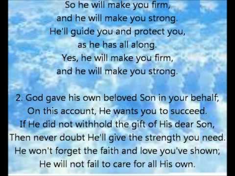 He will make you strong. Religious song with lyrics and  good melody.