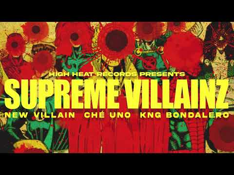 New Villain & Che Uno & Kng Bondalero - Supreme Villainz (EP)