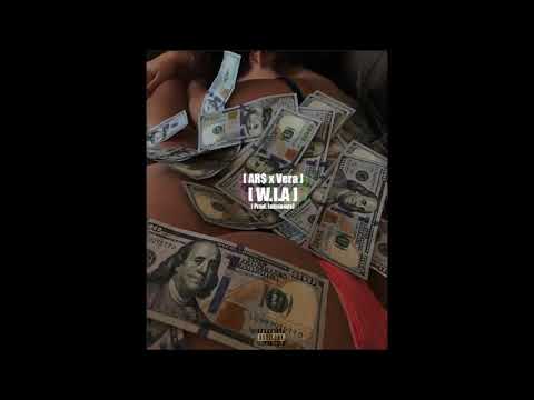AR$ x Vera - Who I Am (W.I.A) Prod. Luminous