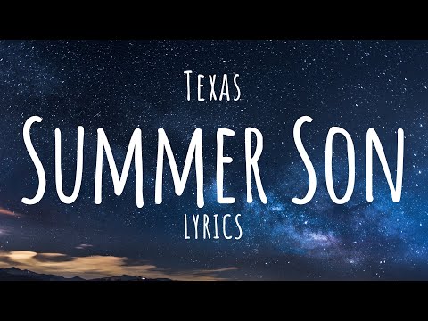 Texas - Summer Son (Lyric)