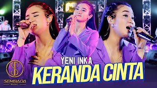 Download lagu YENI INKA - KERANDA CINTA ( MUSIC VIDEO SEMBADA MUSIC) mp3 Download lagu YENI INKA - KERANDA CINTA ( MUSIC VIDEO SEMBADA MUSIC) mp3