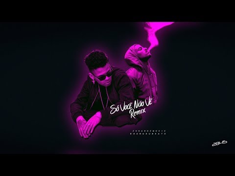 Só Você Não Vê Remix - Zuka Bué Music ft BrunuxuBeats