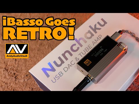 iBasso NUNCHAKU - Carry Your Tube DAC Amp in Your Pocket!