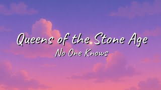 Queens of the Stone Age - No One Knows | Lyrics
