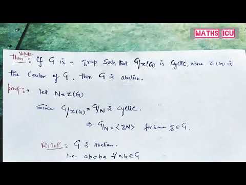 if G/Z(G) is Cyclic group then G is an Abelian group.