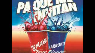 Pa&#39; Que Me Invitan  (Remix) Jean Carlos Ft. Farruko