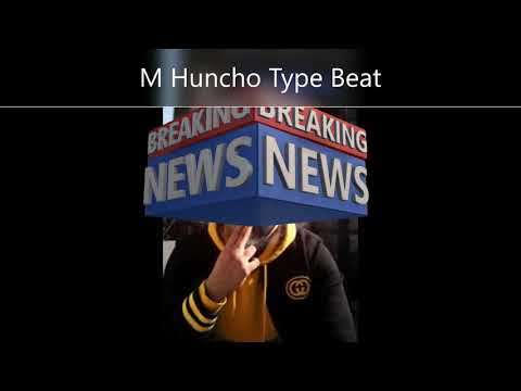 "Breaking News" - M Huncho - (Type Beat)
