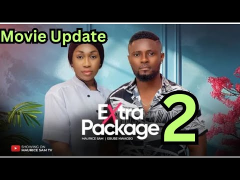EXTRA PACKAGE 2 - 2024 Latest Nigerian Nollywood Movie - Maurice Sam, Ebube Nwagbo #nigerianmovies