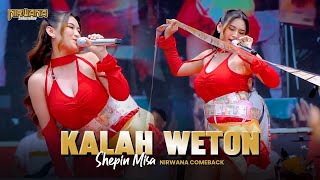Download lagu KALAH WETON - SHEPIN MISA Disawer Meriah‼️OM NIRWANA COMEBACK LIVE PAMA PERSADA SMMS |  MV mp3