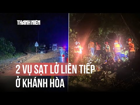 2 vụ sạt lở liên tiếp ở Khánh Hòa, nhiều người thương vong