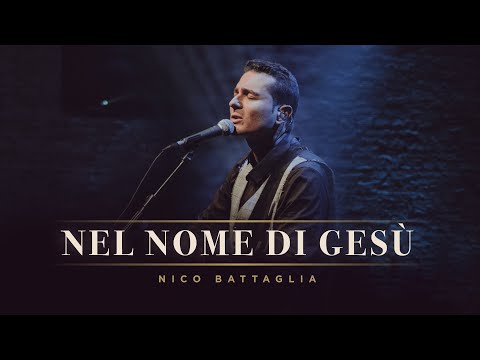 Nico Battaglia - Nel Nome Di Gesù (Official Live Video)