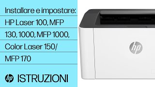 Come installare stampanti HP Laser 100/MFP 130, 1003, 1008, MFP 1130/1180, Color Laser 150/MFP 170 in Windows