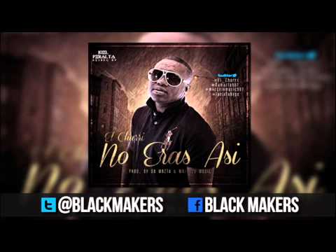 El Charri - No Eras Asi (Official Song)