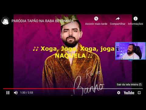 Paródia Tapão na Raba Betoneira - React do BT