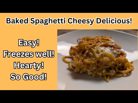 Baked Spaghetti Easy One Pot Meal Easy Delicious