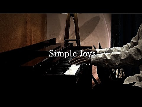 Simple Joys - Morunas (Piano Cover) / Must Watch