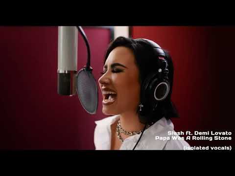 Slash ft. Demi Lovato - Papa Was A Rolling Stone (isolated vocals)