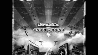 Drydeck meets Ondubground - HolyDDeck