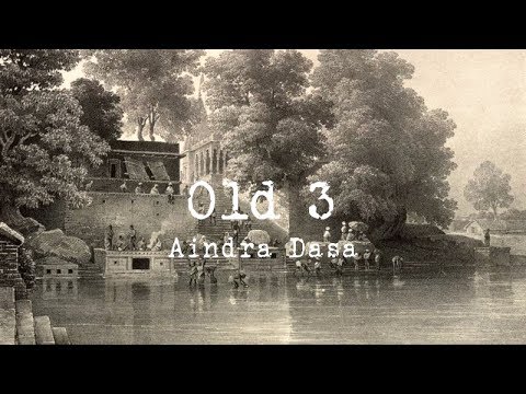 Old 3 - Aindra Dasa