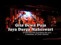 Gita Dewa Puja Jaya Durga Maheswari