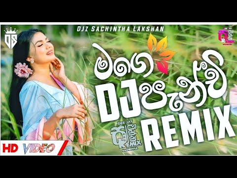 Mage Panchi | DJ Remix | Sameera Chathuranga | New Sinhala Boot Dj Remix | DJz Sachintha Ft Dj Shagy