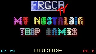 My Nostalgia Trip Games - Ep 79 Arcade part 2