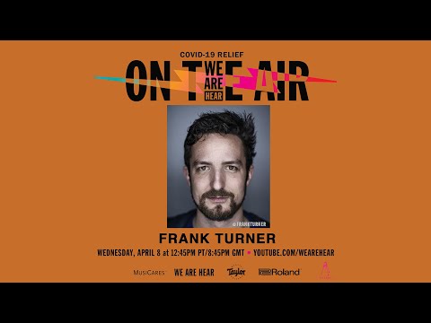WE ARE HEAR "ON THE AIR" W/ FRANK TURNER