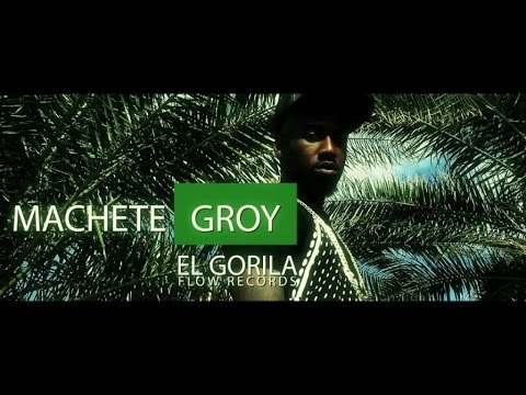Machete Groy - El Gorila (video oficial)