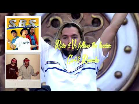 Ride it VS Follow the leader - Salvatore Ganacci & Sebastian Ingrosso VS SBS (Ca43 Remake)