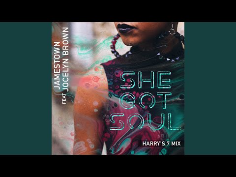 She Got Soul (Harry's 7 Mix)