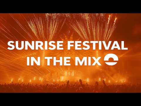 SUNRISE FESTIVAL 2025 in the mix (Don Diablo, David Guetta, Swedish House Mafia, Moby, Avicii)