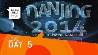 preview picture of video 'Day 5 Live | Nanjing 2014 Youth Olympic Games'