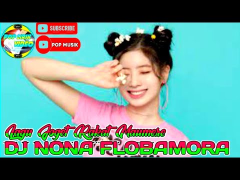🔊 dj nona flobamora || lagu acara terbaru