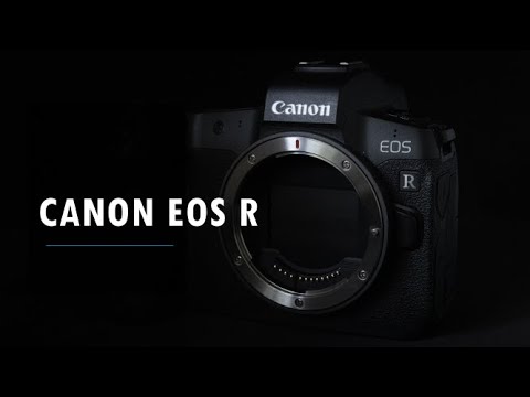 Canon EOS R - Experiences, advantages and disadvantages (comparison to the Canon 5D Mark IV) with...