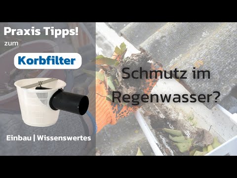 Korbfilter für Zisternen – Die größten Fehler vermeiden & wichtige Tipps!