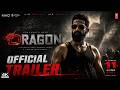 DRAGON Hindi Trailer | Jr NTR | Prashanth Neel | Anil Kapoor | Ravi Basrur | NTRNeel