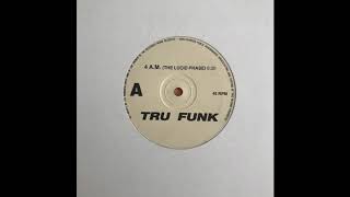 Tru Funk - 4 A.M. (The Lucid Phase)