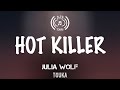 Julia Wolf Hot Killer Lyrics Video