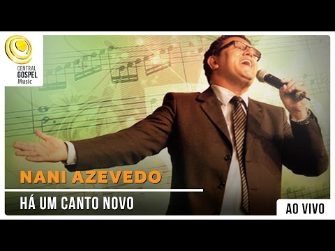 Nani Azevedo - Há um Canto Novo - DVD Hinos Inesquecíveis