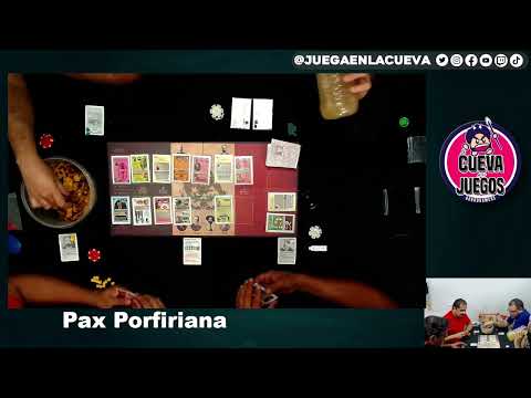 Partida Pax Porfiriana - La Cueva de los Juegos